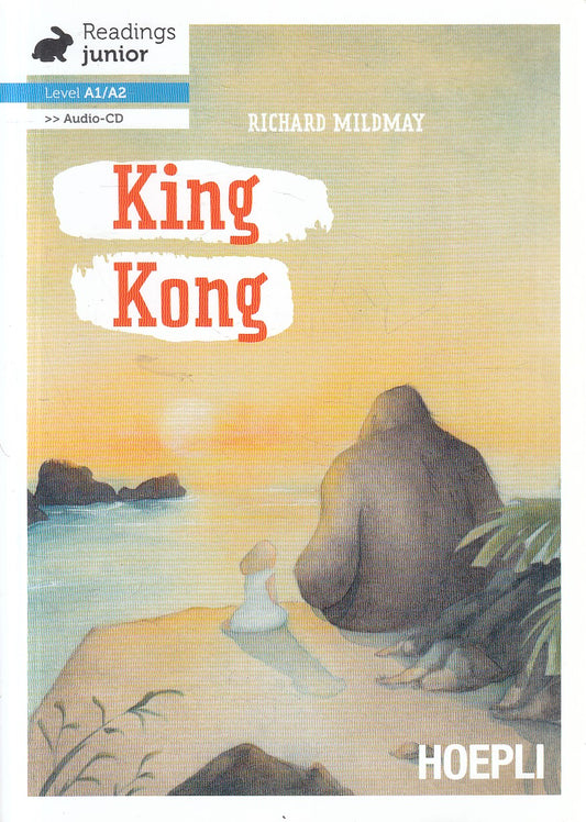 LB- KING KONG LIBRO + CD - MILDMAY - HOEPLI - READINGS JUNIOR --- B - YFS346