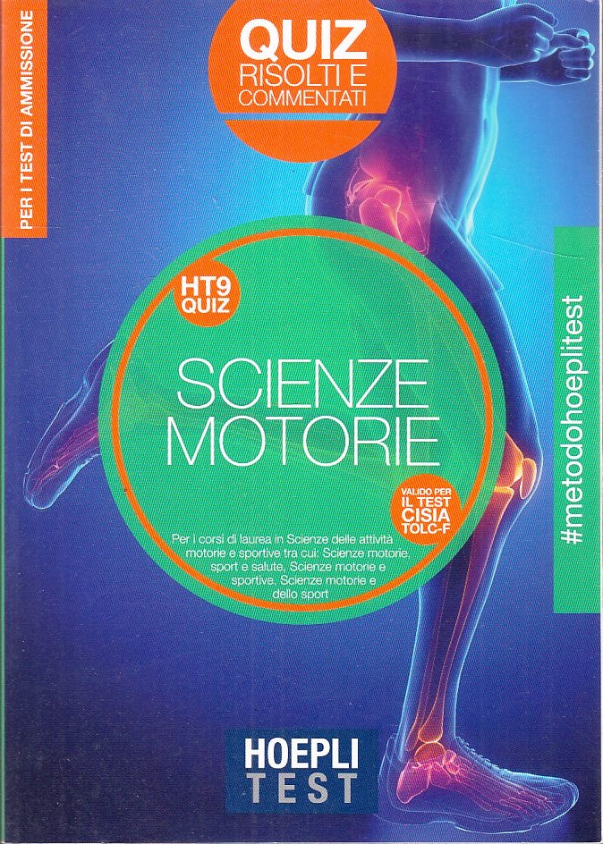 LZ- SCIENZA MOTORIE QUIZ RISOLTI E COMMENTATI -- HOEPLI - TEST 9 --- B- YFS595