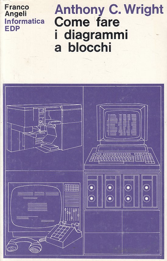 LZ- COME FARE I DIAGRAMMI A BLOCCHI- WRIGHT- FRANCO ANGELI --- 1984 - B - YFS497