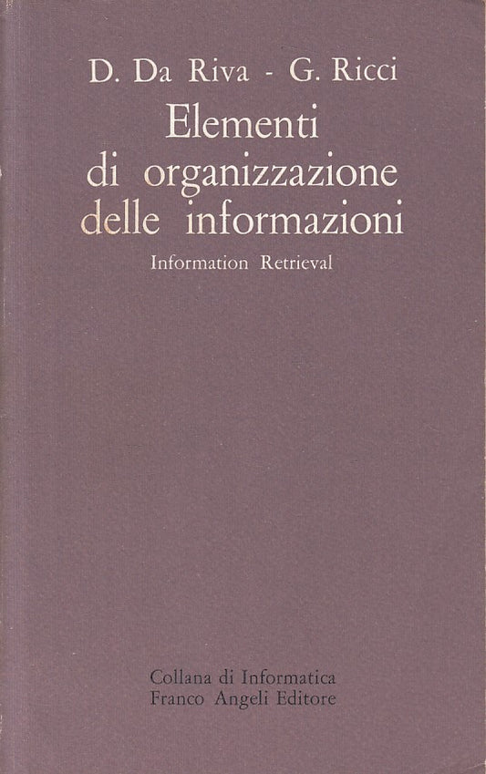 LZ- ELEMENTI ORGANIZZAZIONE INFORMAZIONI -- FRANCO ANGELI --- 1981 - B - ZFS312
