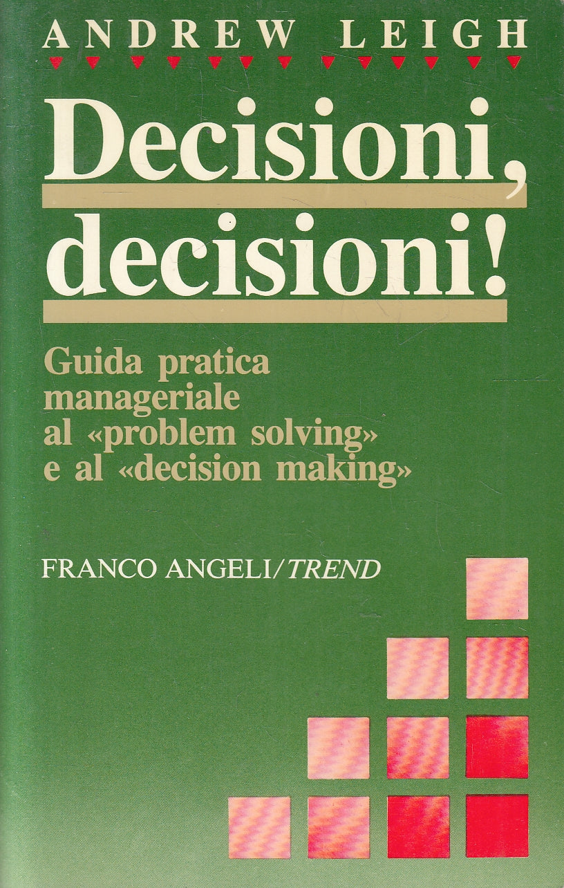 LZ- DECISIONI DECISIONI - ANDREW LEIGH - FRANCO ANGELI - TREND --- B - YFS9