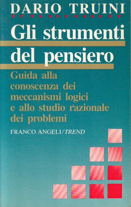 LZ- GLI STRUMENTI DEL PENSIERO - ANDREW LEIGH - FRANCO ANGELI --- 1989 - B- YFS9