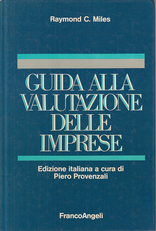 LZ- GUIDA VALUTAZIONE DELLE IMPRESE - MILES- FRANCO ANGELI --- 1989 - C - ZFS628