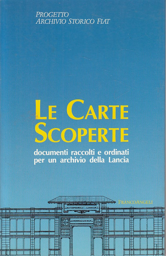 LZ- CARTE SCOPERTE DOCUMENTI ARCHIVIO LANCIA-- FRANCOANGELI--- 1990 - B - YDS484