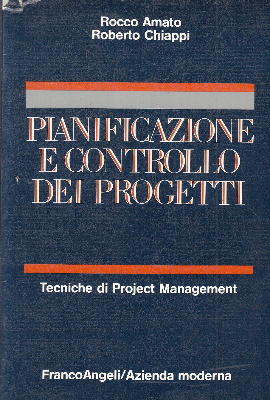 LZ- PIANIFICAZIONE E CONTROLLO PROGETTI - AMATO CHIAPPI - FRANCO ANGELI- B- YFS9