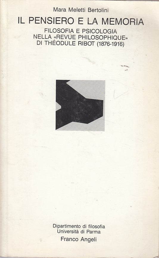 LS- IL PENSIERO E LA MEMORIA - BERTOLINI - FRANCO ANGELI --- 1991 - B - ZDS607