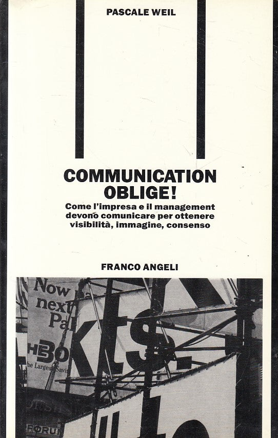 LS- COMMUNICATION OBLIGE! - WEIL - FRANCO ANGELI --- 1991 - B - ZFS604