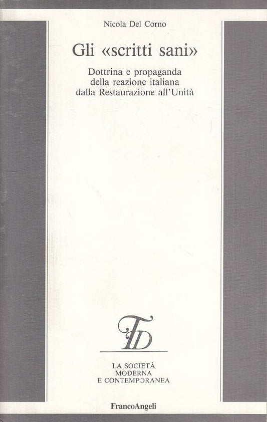 LS- GLI "SCRITTI SANI" DOTTRINA - DEL CORNO - FRANCO ANGELI--- 1992 - B - YTS490