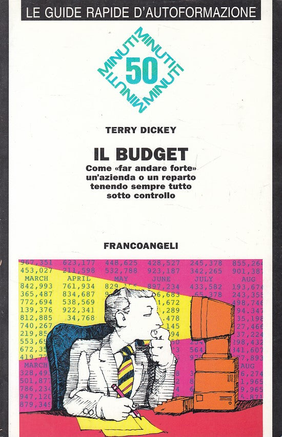 LZ- IL BUDGET - DICKEY - FRANCOANGELI - 50 MINUTI GUIDE -- 1993 - B - YFS30