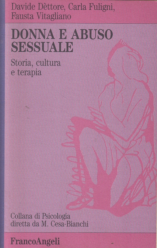 LZ- DONNA E ABUSO SESSUALE - DETTORE FULIGNI - FRANCOANGELI --- 1993 - B - YFS17