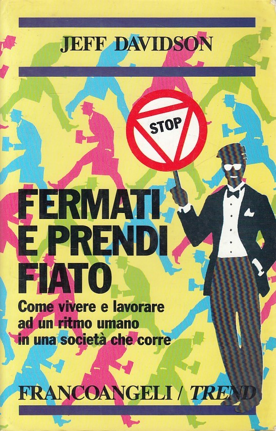 LS- FERMATI E PRENDI FIATO- DAVIDSON - FRANCOANGELI - TREND -- 1995 - B - YDS176