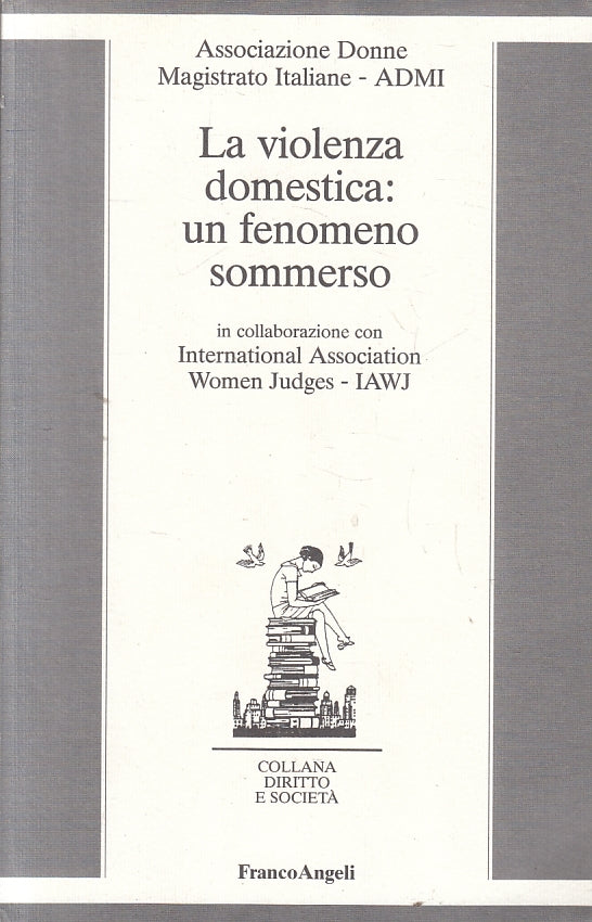 LZ-  LA VIOLENZA DOMESTICA UN FENOMENO SOMMERSO -- FRANCOANGELI--- 1995- B- YFS8