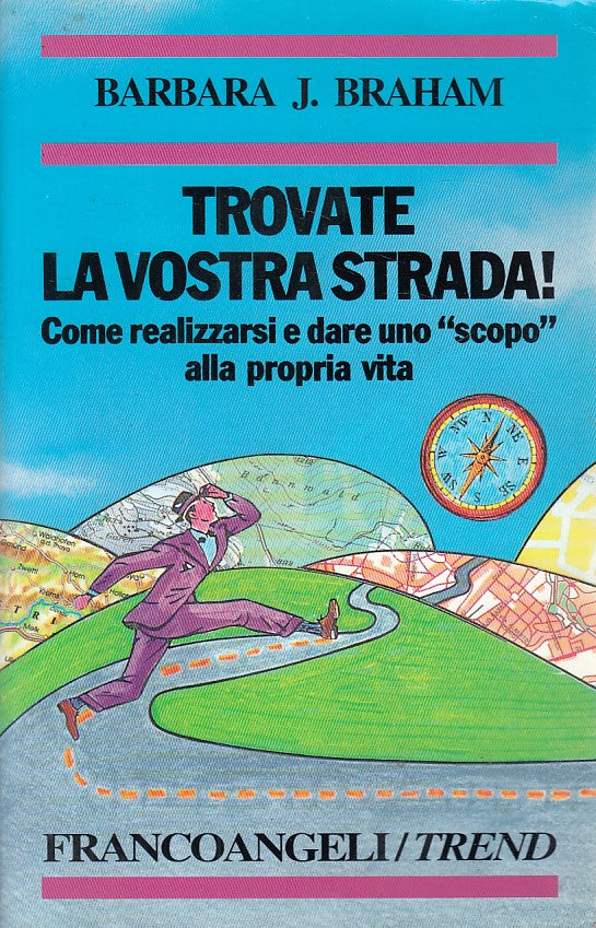 LS- TROVATE LA VOSTRA STRADA! - BRAHAM - FRANCO ANGELI --- 1995 - B - YDS176