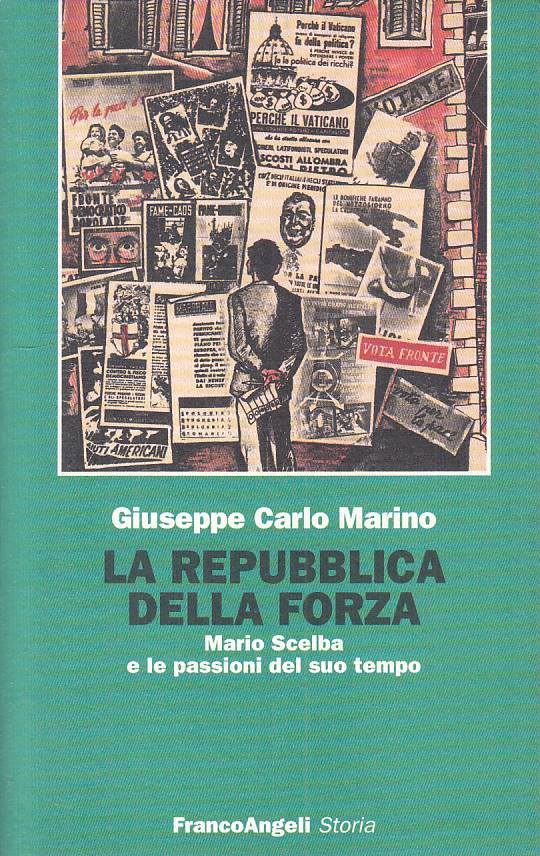 LS- LA REPUBBLICA DELLA FORZA - MARINO - FRANCO ANGELI --- 1995 - B - YTS422