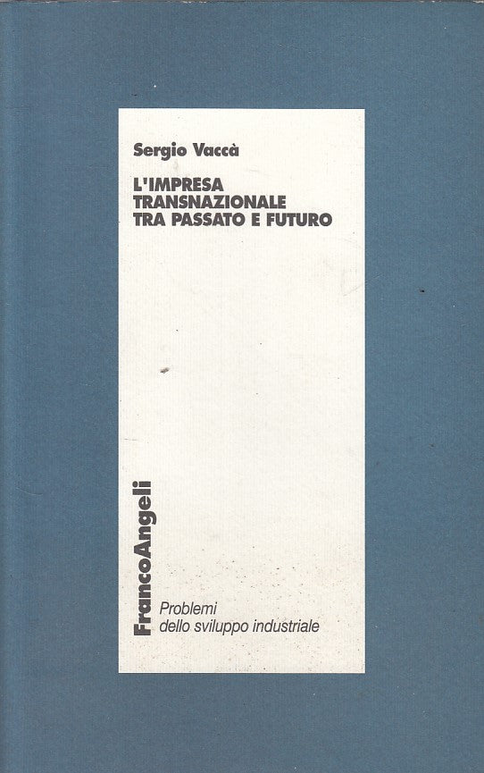 LS- IMPRESA TRANSNAZIONALE PASSATO E FUTURO -- FRANCO ANGELI--- 1995 - B - ZFS53