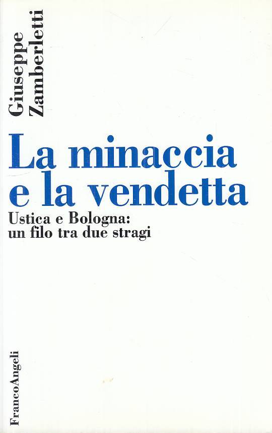 LS- LA MINACCIA E LA VENDETTA - ZAMBERLETTI - FRANCO ANGELI--- 1995 - B - ZTS113