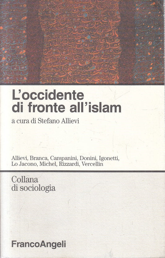 LS- L'OCCIDENTE DI FRONTE ALL'ISLAM - ALLIEVI - FRANCOANGELI --- 1996- B - YFS55