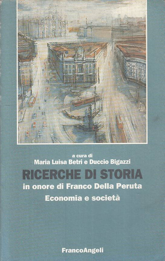 LS- RICERCHE DI STORIA II ECONOMIA SOCIETA'-- FRANCO ANGELI--- 1996 - B - YTS380