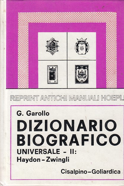 LZ- DIZIONARIO BIOGRAFICO UNIVERSALE 2-- CISALPINO GOLIARDICA--- 1980- C- ZFS526