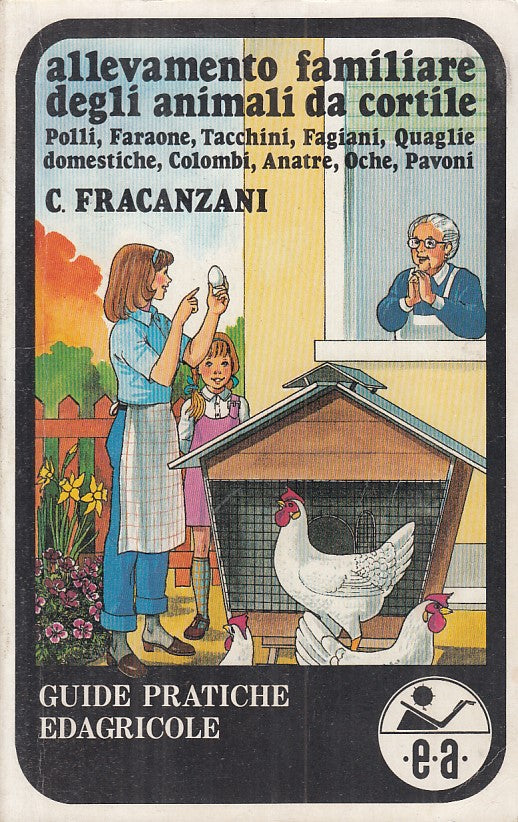 LZ- ALLEVAMENTO FAMILIARE ANIMALI DA CORTILE -- EDAGRICOLE --- 1984 - B - YFS479
