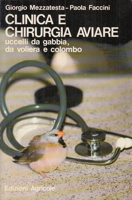 LZ- CLINICA E CHIRURGIA AVIARE- MEZZATESTA FACCINI- AGRICOLE--- 1990- B - YFS158