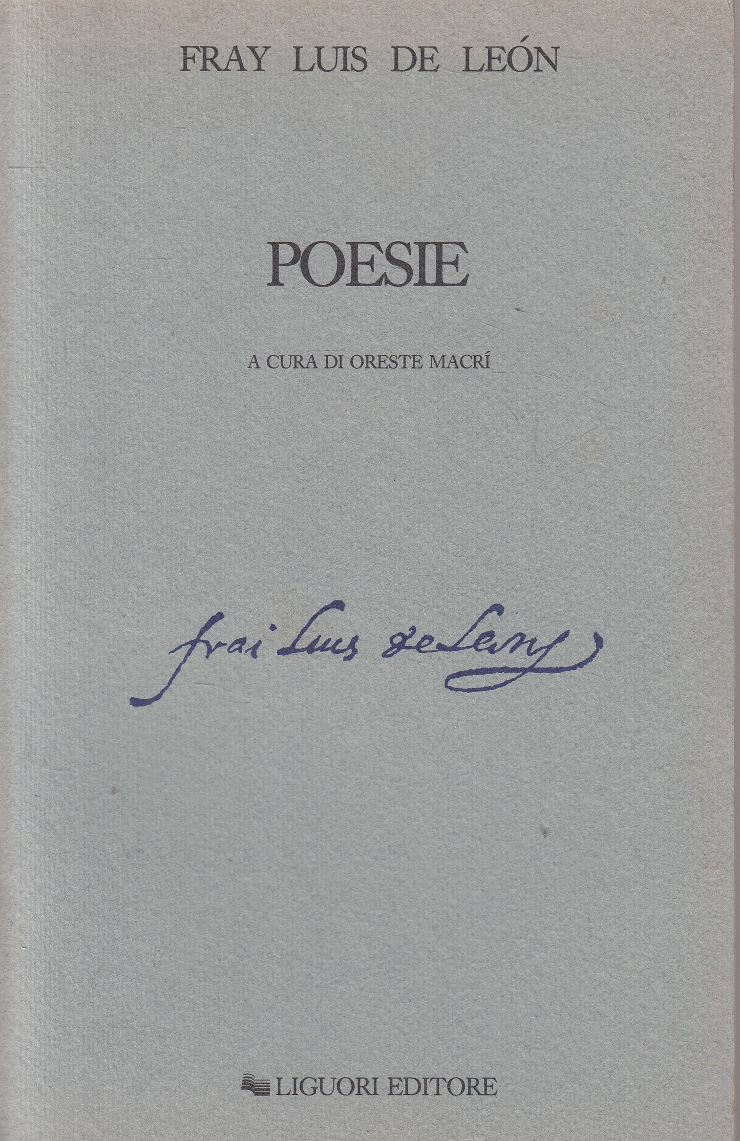 LN- POESIE - FRAY LUIS DE LEO'N - LIGUORI - BARATARIA -- 1995 - B - ZDS271