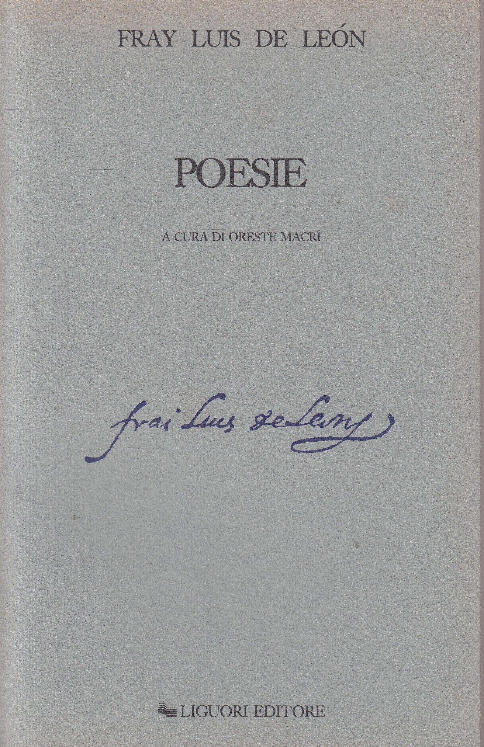 LN- POESIE - FRAY LUIS DE LEON - LIGUORI -- 1a ED. - 1989 - B - ZFS202