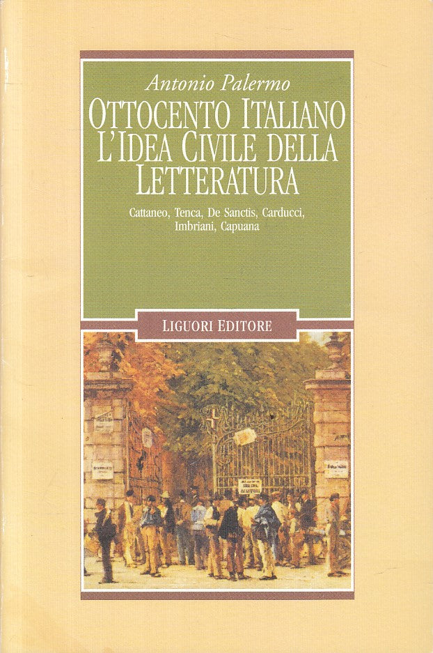 LS- OTTOCENTO ITALIANO IDEA CIVILE LETTERATURA -- LIGUORI --- 2000 - B - ZFS295