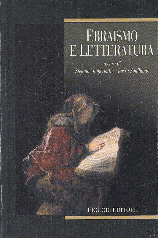 LN- EBRAISMO E LETTERATURA- MANFERLOTTI SQUILLANTE- LIGUORI--- 2008 - B - YFS561