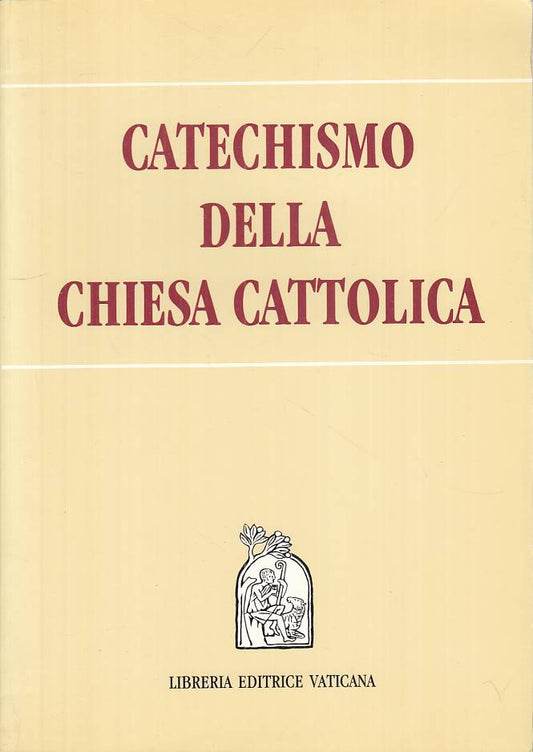 LD- CATECHISMO DELLA CHIESA CATTOLICA -- LIBRERIA VATICANA --- 1992 - B - YTS399