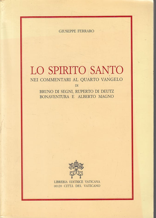 LD- SPIRITO SANTO COMMENTI QUARTO VANGELO- FERRARI- VATICANA--- 1998 - B - ZFS19