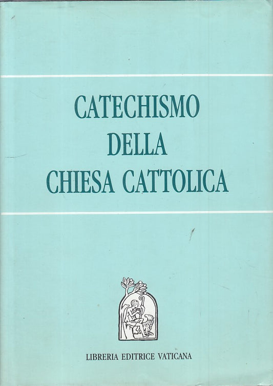 LD- CATECHISMO DELLA CHIESA CATTOLICA -- LIBRERIA VATICANA--- 1999 - CS - ZFS416