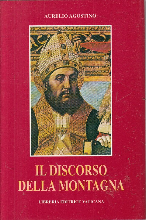 LD- DISCORSO DELLA MONTAGNA- AGOSTINO - LIBRERIA VATICANA --- 2000 - CS - ZFS219