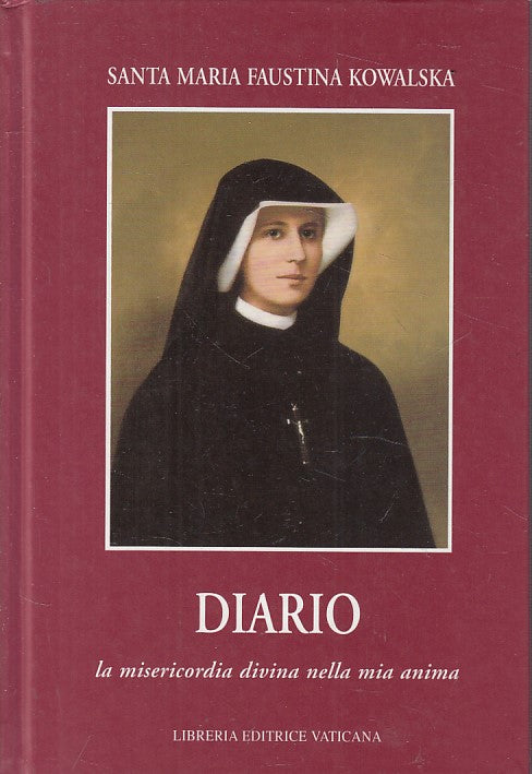 LD- DIARIO DI SANTA MARIA FAUSTINA KOWALSKA -- VATICANA --- 2010 - C - YFS259