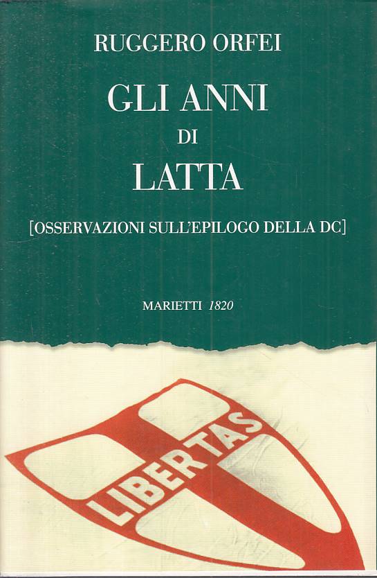 LS- GLI ANNI DI LATTA - ORFEI - MAREITTI -- 1a ED. - 1998 - BS - YTS388