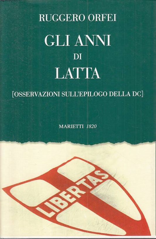 LS- GLI ANNI DI LATTA - ORFEI - MAREITTI -- 1a ED. - 1998 - BS - YTS388