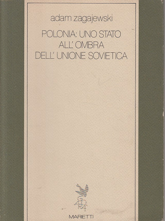 LS- POLONIA STATO ALL'OMBRA DELL'UNIONE SOVIETICA-- MARIETTI--- 1982 - B - YFS90