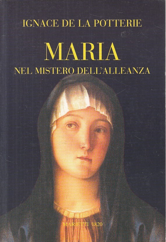 LS- MARIA NEL MISTERO DELL'ALLEANZA - POTTERIE - MARIETTI --- 2007 - B - ZFS158