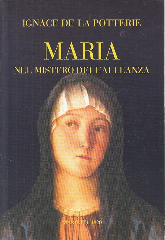 LS- MARIA NEL MISTERO DELL'ALLEANZA - POTTERIE - MARIETTI --- 2007 - B - ZFS158