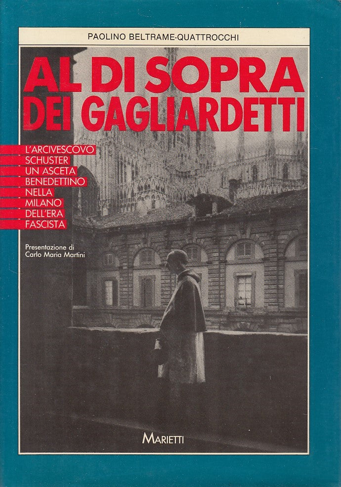 LS- AL DI SOPRA DEI GAGLIARDETTI -- MARIETTI -- 1a ED. - 1985 - CS - ZDS306
