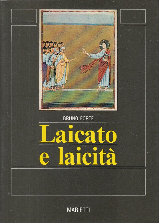 LS- LAICATO E LAICITA'  SAGGI - BRUNO FORTE - MARIETTI --- 1986 - BS - YFS605