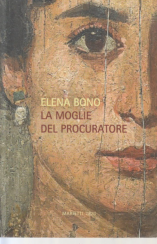 LN- LA MOGLIE DEL PROCURATORE - ELENA BONO - MARIETTI --- 2016 - B - YFS161