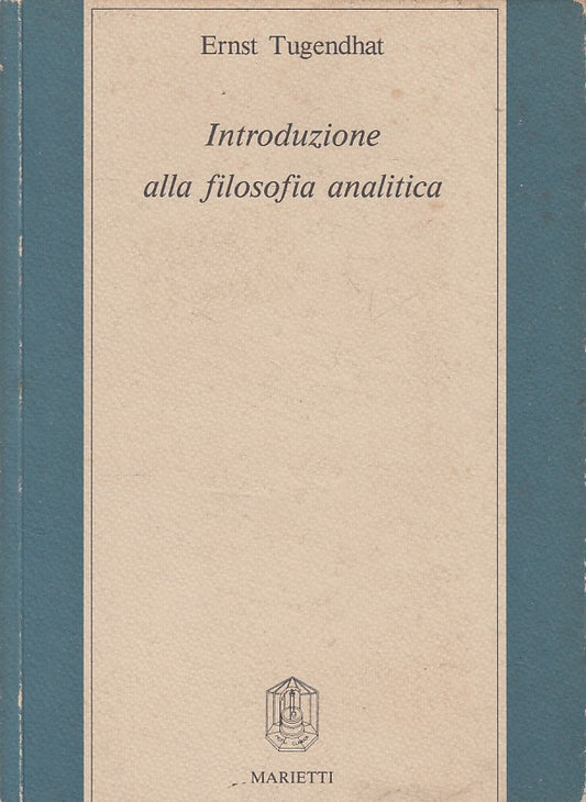 LS- INTRODUZIONE FILOSOFIA ANALITICA -- MARIETTI -- 1a ED. - 1989 - B - YFS480