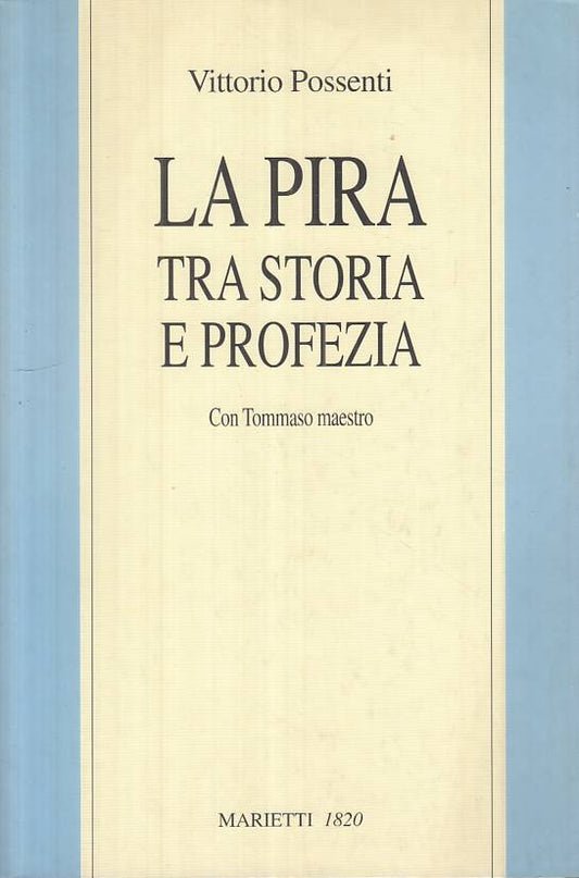 LS- LA PIRA TRA STORIA E PROFEZIA - POSSENTI - MARIETTI 1820 --- 2004 - B - ZTS8