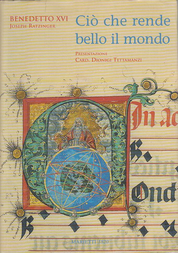 LS- CIO' CHE RENDE BELLO IL MONDO- BENEDETTO XVI- MARIETTI--- 2006 - CS - YFS270