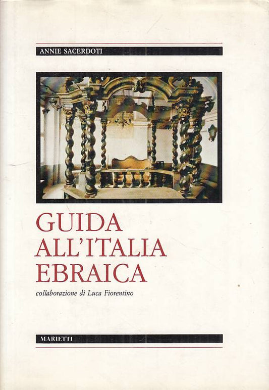 LZ- GUIDA ALL'ITALIA EBRAICA - SACERDOTI - MARIETTI-- 1a ED.- 1986 - CS - ZFS666