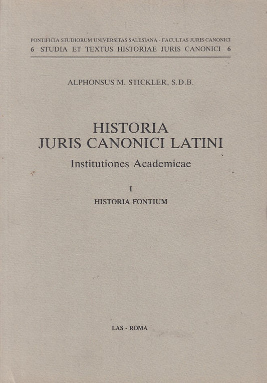 LS- HISTORIA JURIS CANONICI LATINI - STICKLER - LAS ROMA --- 1985 - B - ZFS57