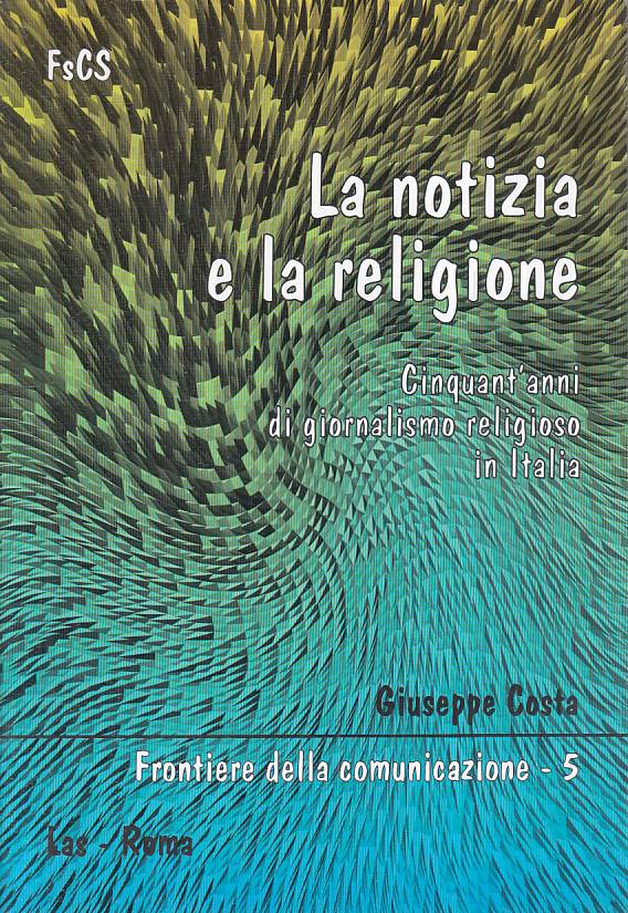 LS- LA NOTIZIA E LA RELIGIONE - COSTA - LAS ROMA - FRONTIERE-- 1998 - B - YTS395