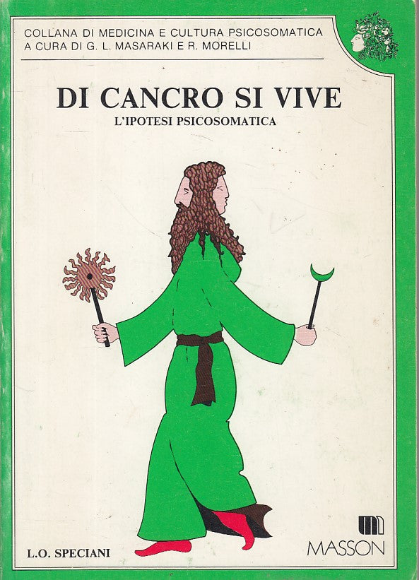 LS- DI CANCRO SI VIVE IPOTESI PSICOSOMATICA -- MASSON --- 1982 - B - ZFS644