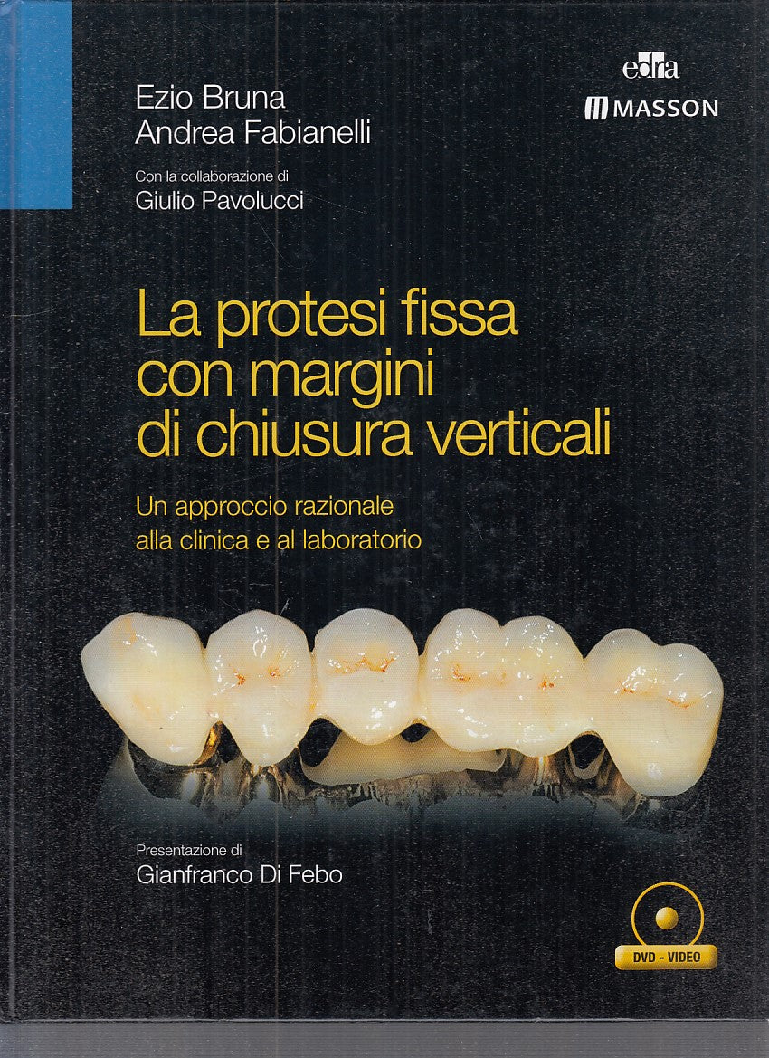 LQ- PROTESI FISSA MARGINI CHIUSURA VERTICALI -- EDRA/MASSON --- 2014- C - YFS740